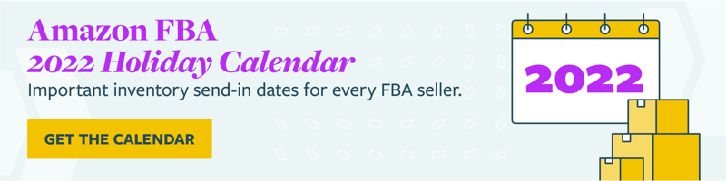 Amazon FBA 2022 Holiday Calendar: Important inventory send-in dates for FBA sellers