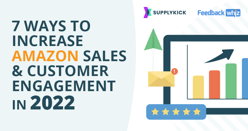 Webinar: 7 Ways to Increase Amazon Sales & Customer Engagement in 2022